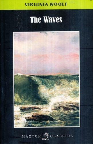 Waves, The, De Woolf, Virginia. Editorial Maxtor, Tapa Blanda En Inglés, 2015