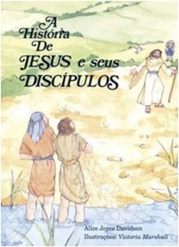 Historia De Jesus E Seus Discipulos, A, De Davidson. Editora Paulinas Em Português