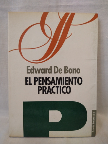 El Pensamiento Práctico Edward De Bono Paidós