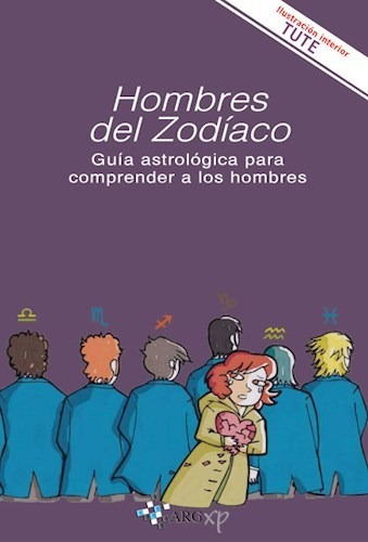 Hombres Del Zodiaco Guia Astrologica