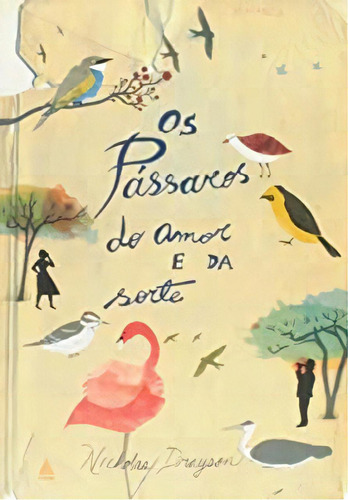 Passaros Do Amor E Da Sorte,os, De Nicholas Drayson. Editora Nova Fronteira Em Português