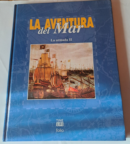 La Aventura Del Mar. La Armada   2 Tomos  Impecables