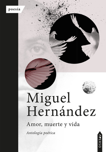 Amor, Muerte Y Vida - Hernández  - * 