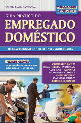 Libro Guia Pratico Do Empregado Domestico: Lei Complemen De