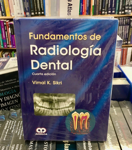 Fundamentos De Radiología Dental 4ed. Sikri