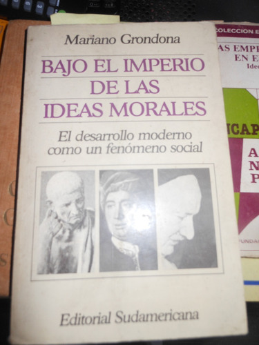 *   Mariano Grondona  - Bajo El Imperio De Las Ideas Morales