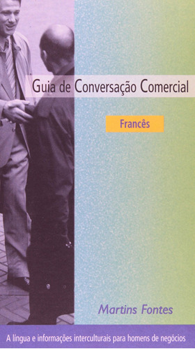 Guia de conversação comercial: Francês, de Collins, Janine Bruchet. Editora Wmf Martins Fontes Ltda, capa mole em francés/português, 2000