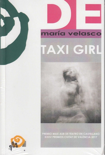 Taxi Girl, De Velasco González, María. Editorial Ñaque Editora, Tapa Blanda En Español