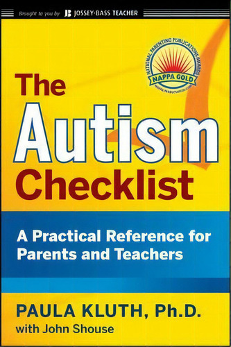 The Autism Checklist : A Practical Reference For Parents And Teachers, De Paula Kluth. Editorial John Wiley & Sons Inc, Tapa Blanda En Inglés