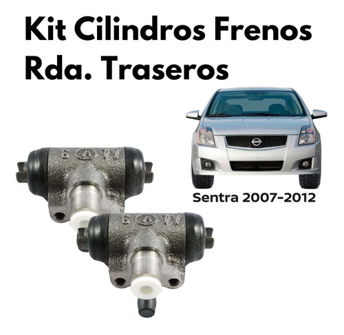 Kit Cilindros Rueda Trasera Nissan Sentra 2008 Original