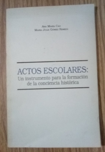 Actos Escolares Para La Formación De La Conciencia Histórica