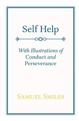 Libro Self Help; With Illustrations Of Conduct And Persev...