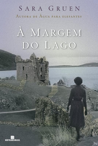 À margem do lago, de Gruen, Sara. Editora Bertrand Brasil Ltda., capa mole em português, 2016