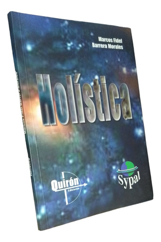 Holística 1a Ed. Barrera. Quiron Ediciones (Reacondicionado)