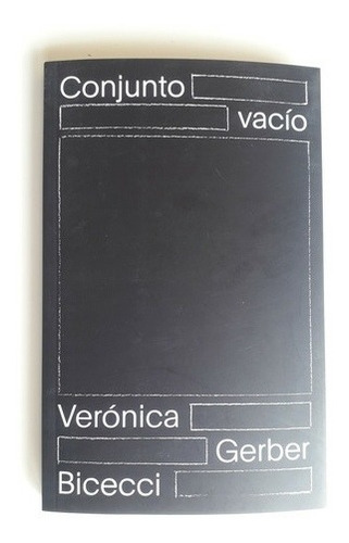 Conjunto Vacío - Verónica Gerber Bicecci