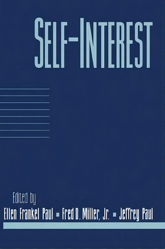 Social Philosophy And Policy: Volume 14 Self-interest: Part 1, De Ellen Frankel Paul. Editorial Cambridge University Press, Tapa Blanda En Inglés