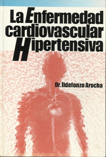 La Enfermedad Cardiovascular Hipertensiva