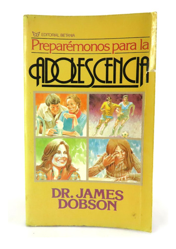 L8919 James Dobson -- Preparemonos Para La Adolescencia