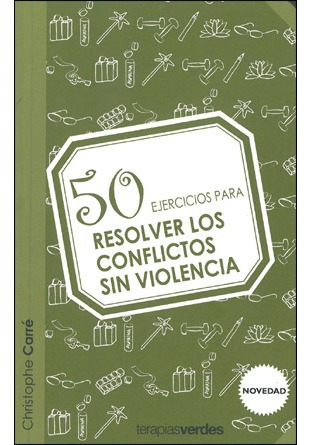 50 Ejercicios Para Resolver Conflictos Sin Violencia - Chris