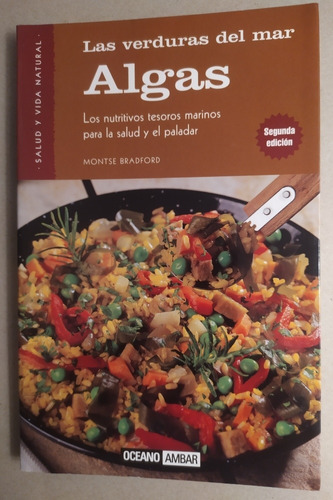 Algas, Las Verduras Del Mar - Montse Bradford