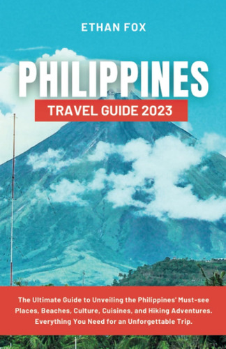 Libro: Philippines Travel Guide 2023: The Ultimate Guide To