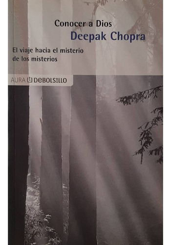 Deepak Chopra, Conocer A Dios