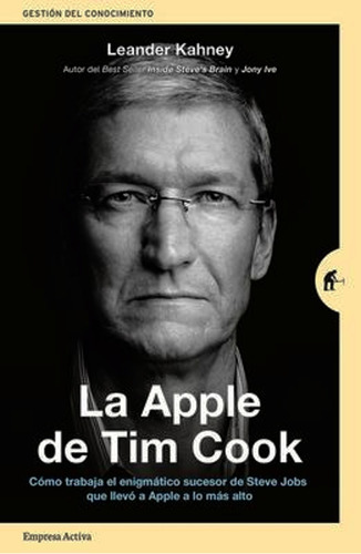La Apple De Tim Cook Leander Kahney Libro Nuevo + Envio Dia