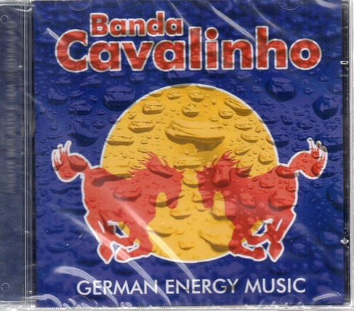Cd Banda Cavalinho German Energy Music 