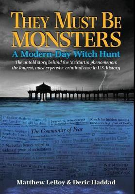 Libro They Must Be Monsters : A Modern-day Witch Hunt The...