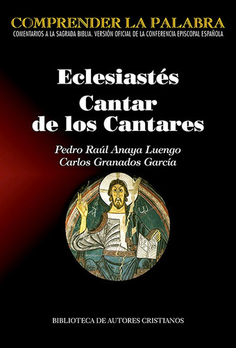 EclesiÃÂ¡stes. Cantar de los Cantares, de Anaya Luengo, Pedro Raúl. Editorial Biblioteca Autores Cristianos, tapa blanda en español
