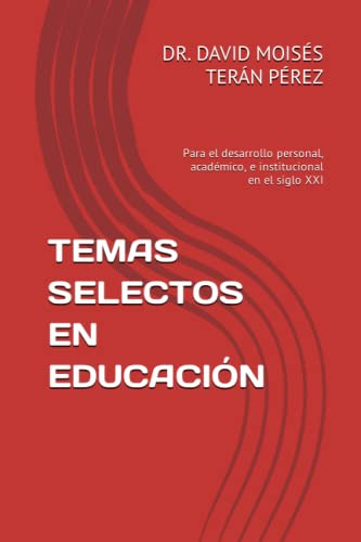 Temas Selectos En Educacion: Para El Desarrollo Personal Aca