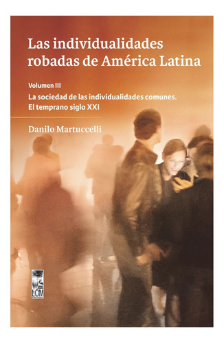 Libro Las Individualidades Robadas De America Latina - Dani