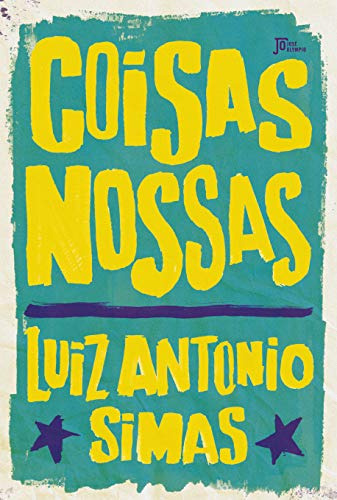 Libro Coisas Nossas De Luiz Antonio Simas Jose Olympio - Gru