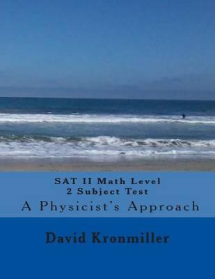 Libro Sat Ii Math Level 2c Subject Test - A Physicist's A...