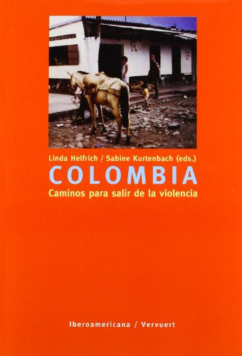 Libro Colombia Caminos Para Salir De La Violencia De Helfric