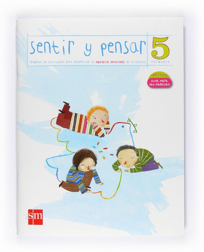 Cuaderno Sentir Y Pensar 5ºep 2010 Smvar15ep - Aa.vv