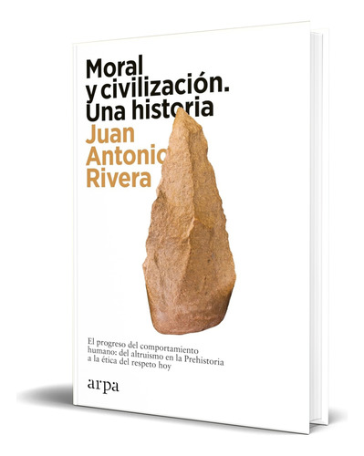 Libro Moral Y Civilización [ Juan Antonio Rivera ] Original