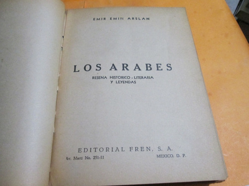 Los Árabes Reseña Histórico Literaria Y Leyendas Emir Emin A (Usado)