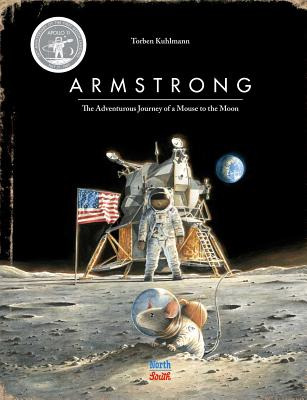 Libro Armstrong: The Adventurous Journey Of A Mouse To Th...