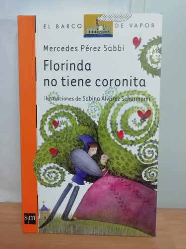 Libro Florinda No Tiene Coronita/ Mercedes Pérez Sabbi 
