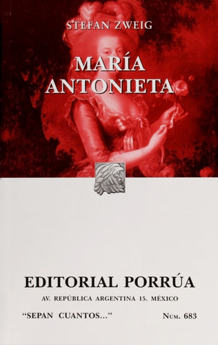 Libro María Antonieta Novela Histórica Stefan Zweig Porrúa