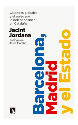 Barcelona, Madrid Y El Estado (libro Original)