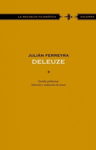 Deleuze - La Revuelta Filosofica - Julian Ferreyra