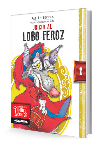 Juicio Al Lobo Feroz - Fabian Sevilla