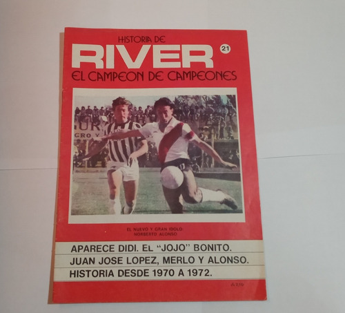 Historia De River El Campeon De Campeones 21 Norberto Alonso