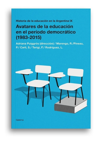 Avatares De La Educacion En El Período Democratico (1983-201