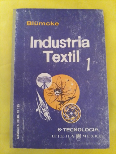 Industria Textil 1 Blumcke. Uthea Editorial