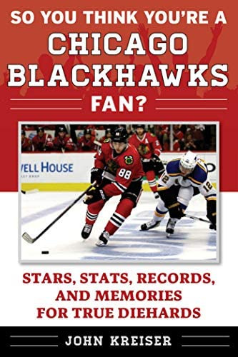 Libro: So You Think Youøre A Chicago Blackhawks Fan?: Stars,