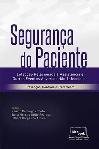 Segurança do paciente, de Couto, Renato Camargos. Editorial MEDBOOK, capa mole em português, 2017