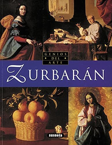 Zurbaran (genios Del Arte)